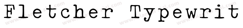 Fletcher Typewriter字体转换